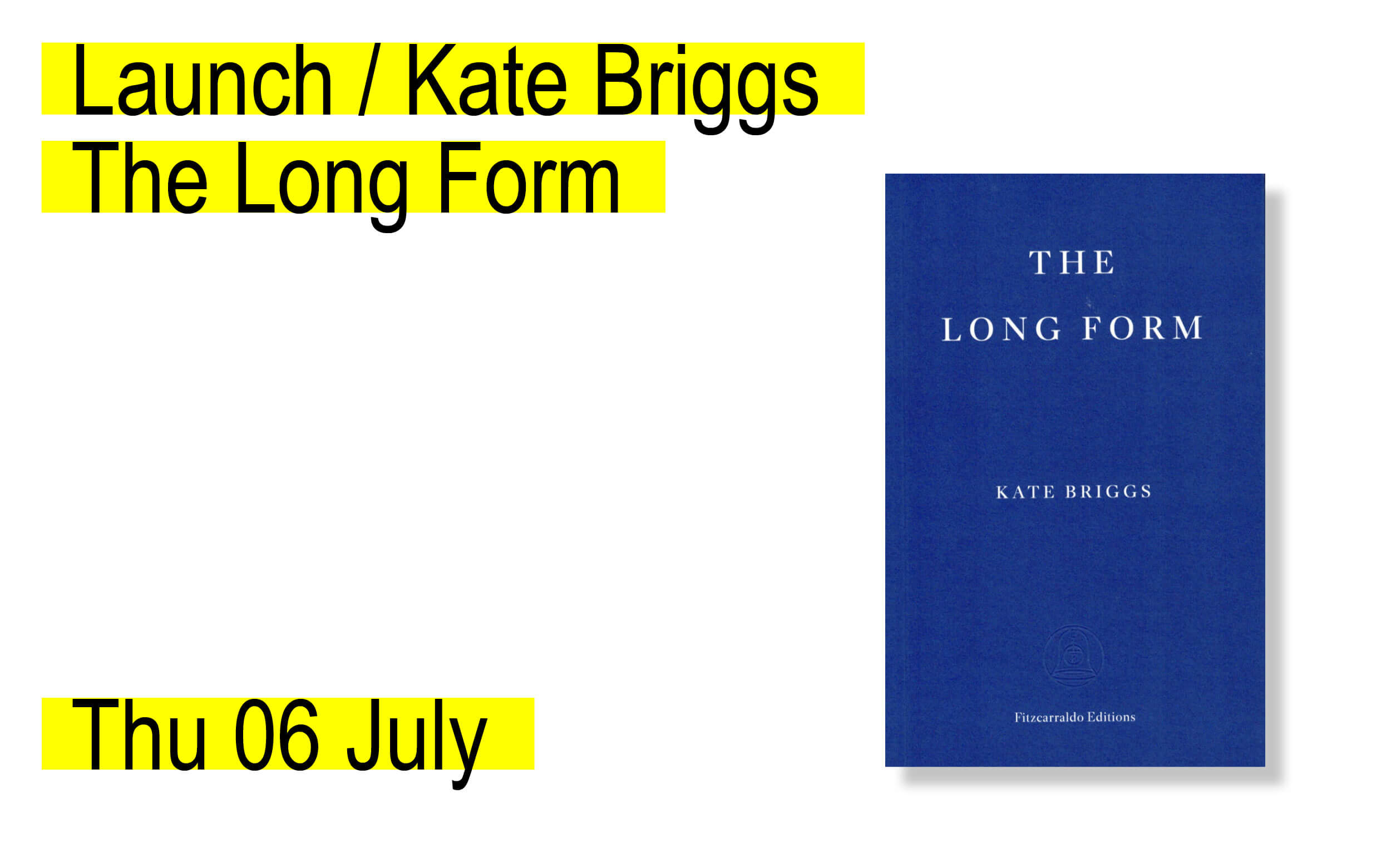 [Launch] The Long Form by Kate Briggs