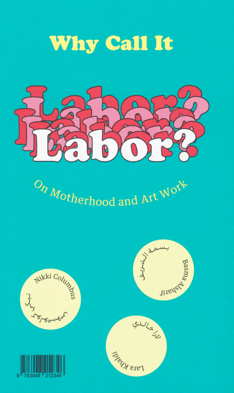 Why Call it Labor? On Motherhood and Art Work