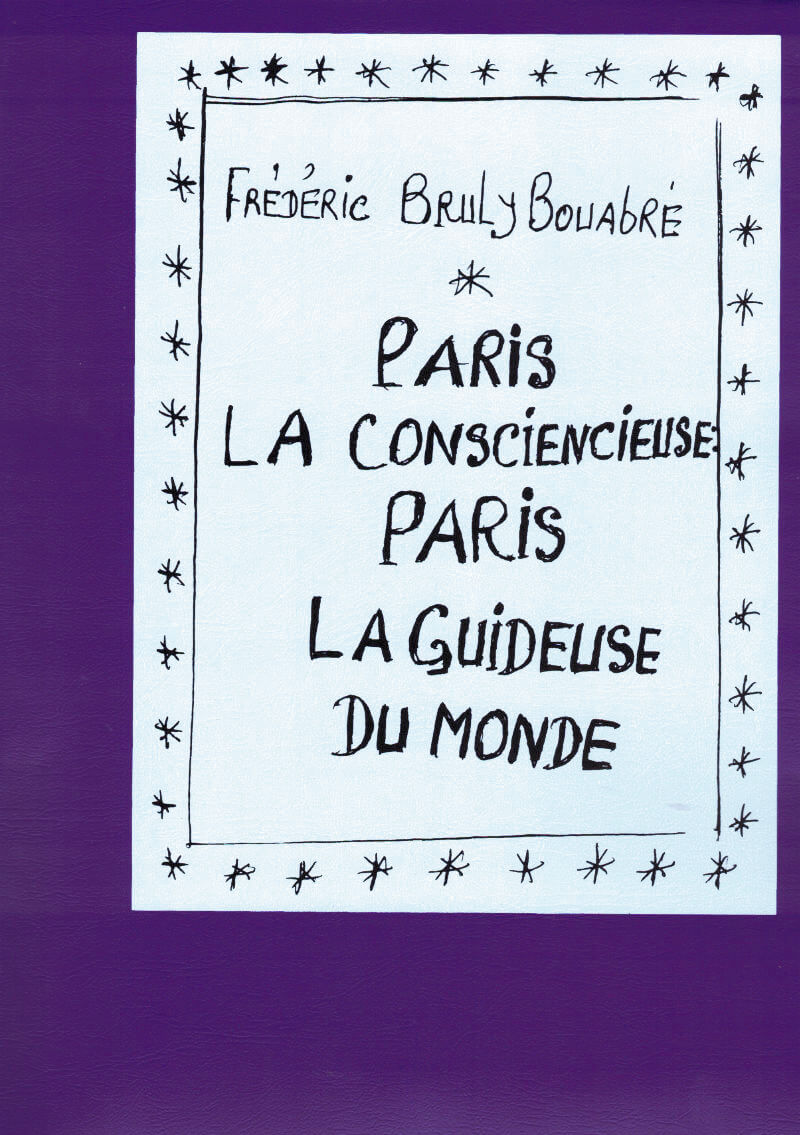 Paris la consciencieuse : Paris la guideuse du monde