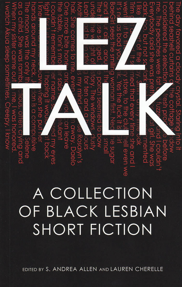 Lez Talk: a collection of black lesbian short fiction