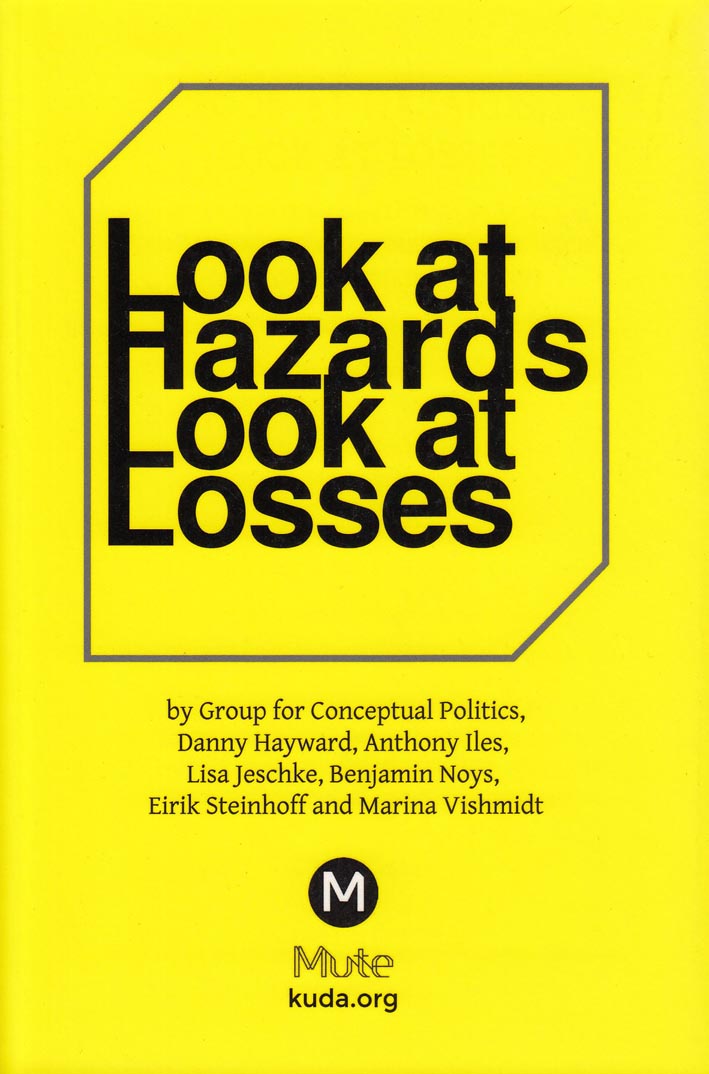 Look at Hazards Look at Losses