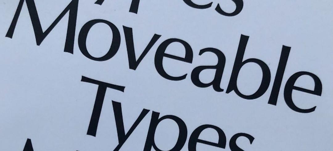 Moveable Types