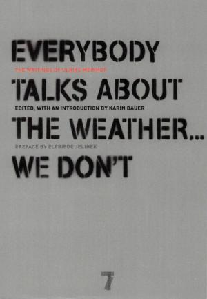 Everybody Talks About the Weather... We Don't