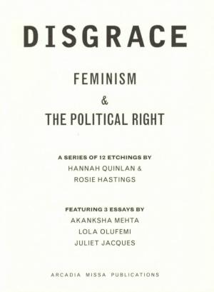 Disgrace: Feminism And The Political Right - cover image