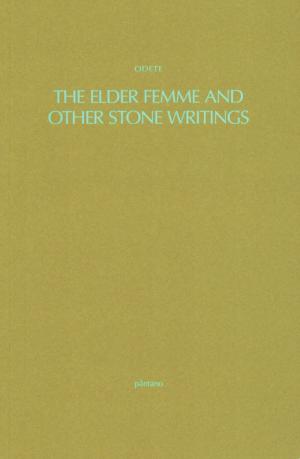 The Elder Femme and Other Stone Writings - cover image