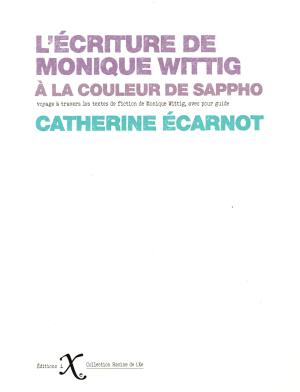 L'Écriture de Monique Wittig À La Couleur De Sappho - cover image