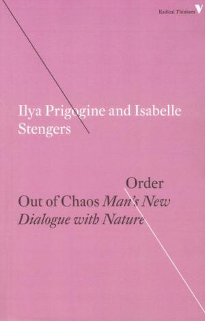 Order Out of Chaos: Man’s New Dialogue with Nature - cover image