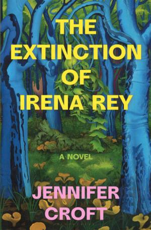 The Extinction of Irena Rey - cover image