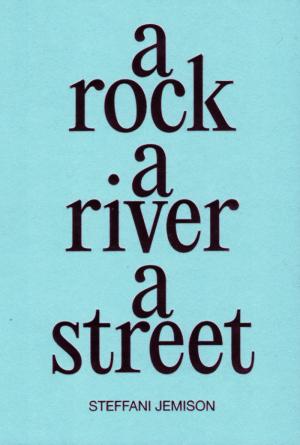 A Rock, a River, a Street - cover image