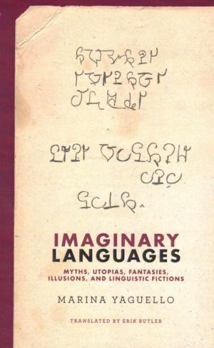 Imaginary Languages: Myths, Utopias, Fantasies, Illusions, and Linguistic Fictions (paperback) - cover image