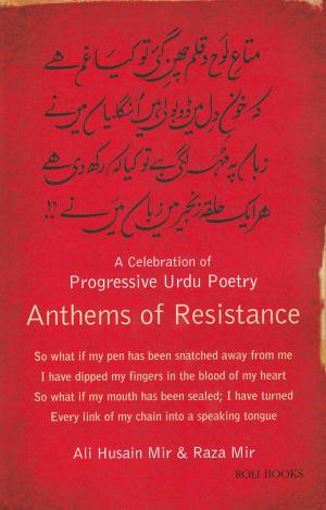 Anthems of Resistance: A Celebration of Progressive Urdu Poetry - cover image