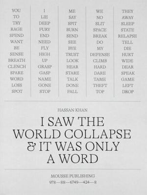 I saw the world collapse and it was only a word